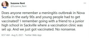 苏珊娜·Rent的一条推特说，有人记得90年代初在新斯科舍省爆发的脑膜炎吗，年轻人不得不接种疫苗?我记得和一个朋友去萨克维尔的一所初中，那里设立了一个疫苗接种诊所。我们刚刚接种了疫苗。没有废话。