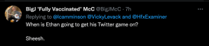 A subtweet from twitter user BigJ Fully Vaccinated McCasks when Ethan will 