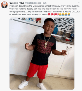 来自Quentrel Provo的一条推特说，我已经做了近10年的停止暴力，这些年来的每一次杀戮都深深地伤害了我，但这一次却以一种我从未想过的方式摧毁了我......我的小表妹“Marmar”只有8岁，充满了爱和生活。说不出的心碎